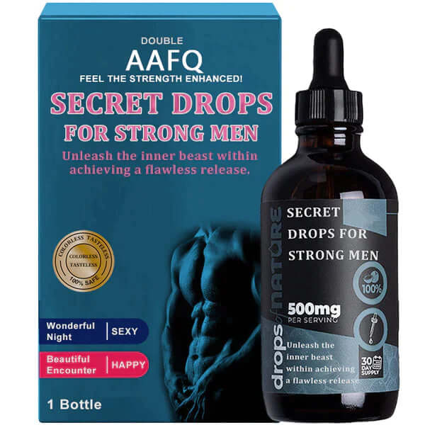 Gouttes secrètes pour les hommes fort